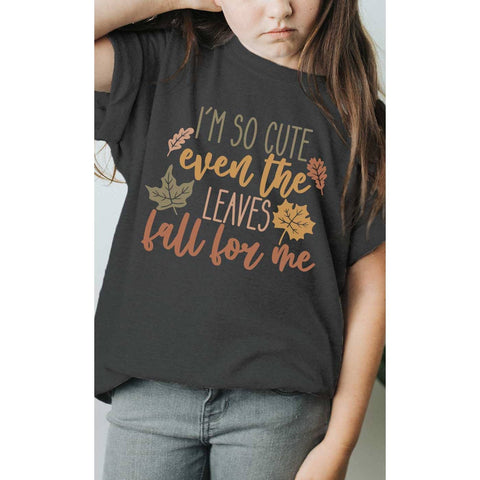 Im So Cute Leaves Fall for Me Kids Graphic Tee
